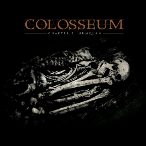 Colosseum - Chapter 2: Numquam