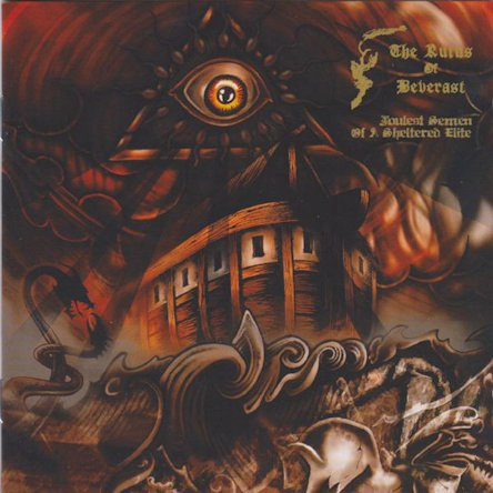 The Ruins Of Beverast - Foulest Semen Of A Sheltered Elite