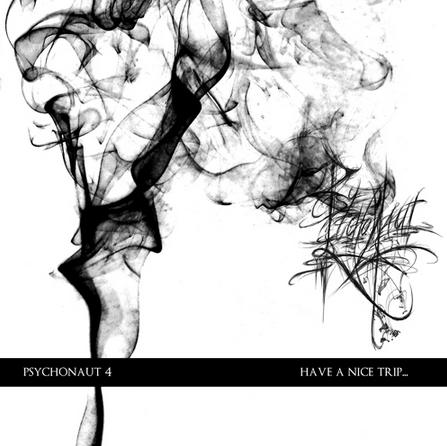 Psychonaut 4 - Have A Nice Trip