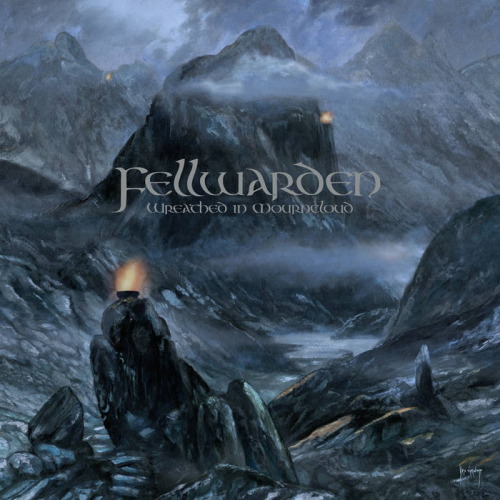 Fellwarden - Wreathed In Mourncloud