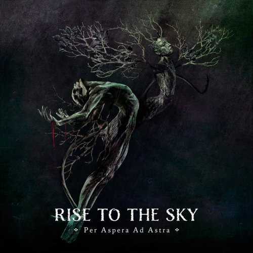 Rise To The Sky - Per Aspera Ad Astra