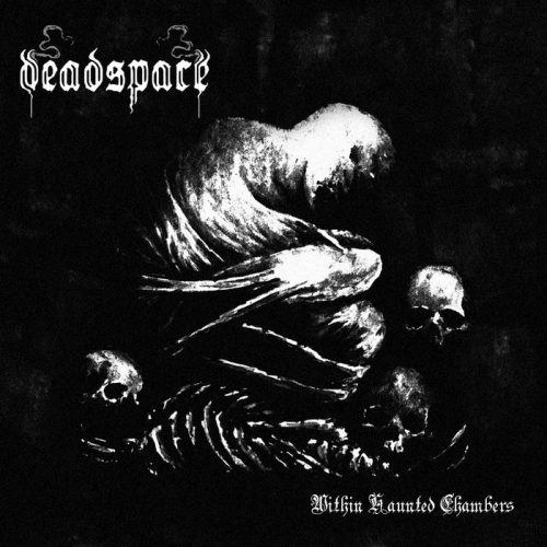 Deadspace - Within Haunted Chambers