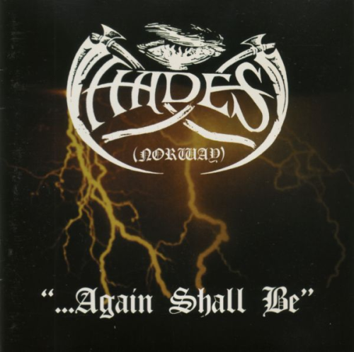 Hades - ...Again Shall Be