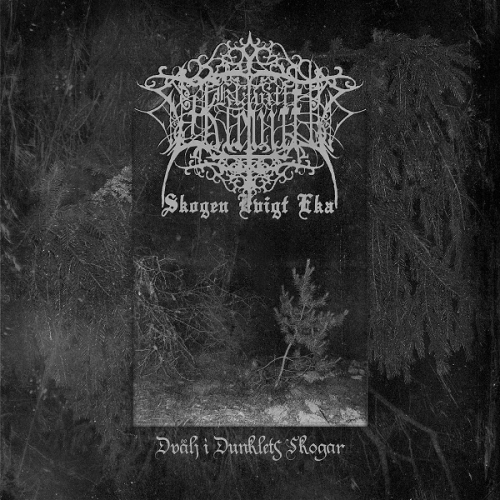 Klävitt, Klävitt... Skogen Evigt Eka - Dvälj I Dunklets Skogar