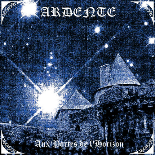 Ardente - Aux Portes De L'Horizon