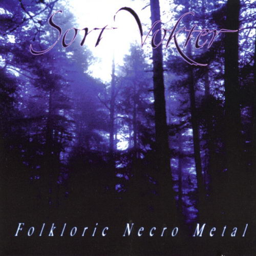 Sort Vokter - Folkloric Necro Metal