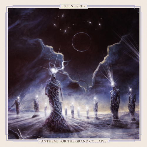 SolNegre - Anthems For The Grand Collapse