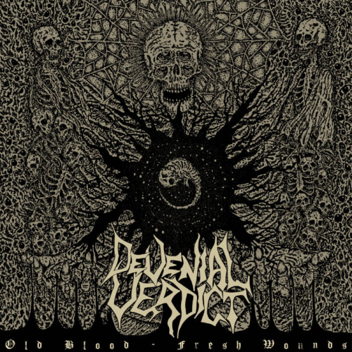 Devenial Verdict - Old Blood - Fresh Wounds
