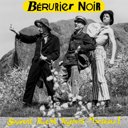 Bérurier Noir - Souvent Fauché, Toujours Marteau