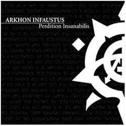 Arkhon Infaustus - Perdition Insanabilis