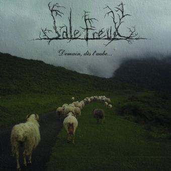 Sale Freux - Demain, dès l'aube...