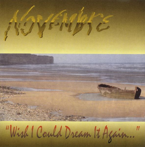 Novembre - Wish I Could Dream It Again...