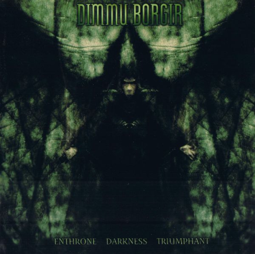 Dimmu Borgir - Enthrone Darkness Triumphant