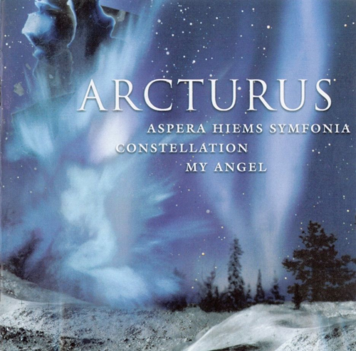 Arcturus - Aspera Hiems Symfonia / Constellation / My Angel